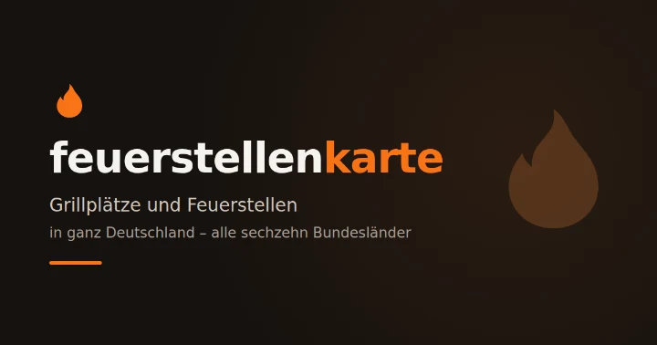 Feuerstellenkarte – Grillplätze und Feuerstellen in ganz Deutschland